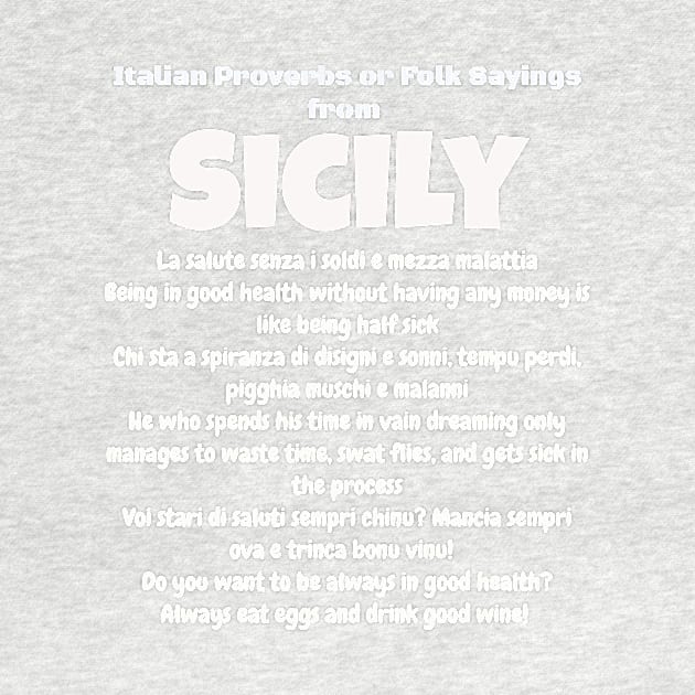 Italian Proverbs or Folk Sayings from Sicily by Jerry De Luca